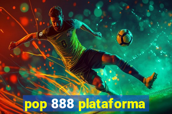 pop 888 plataforma